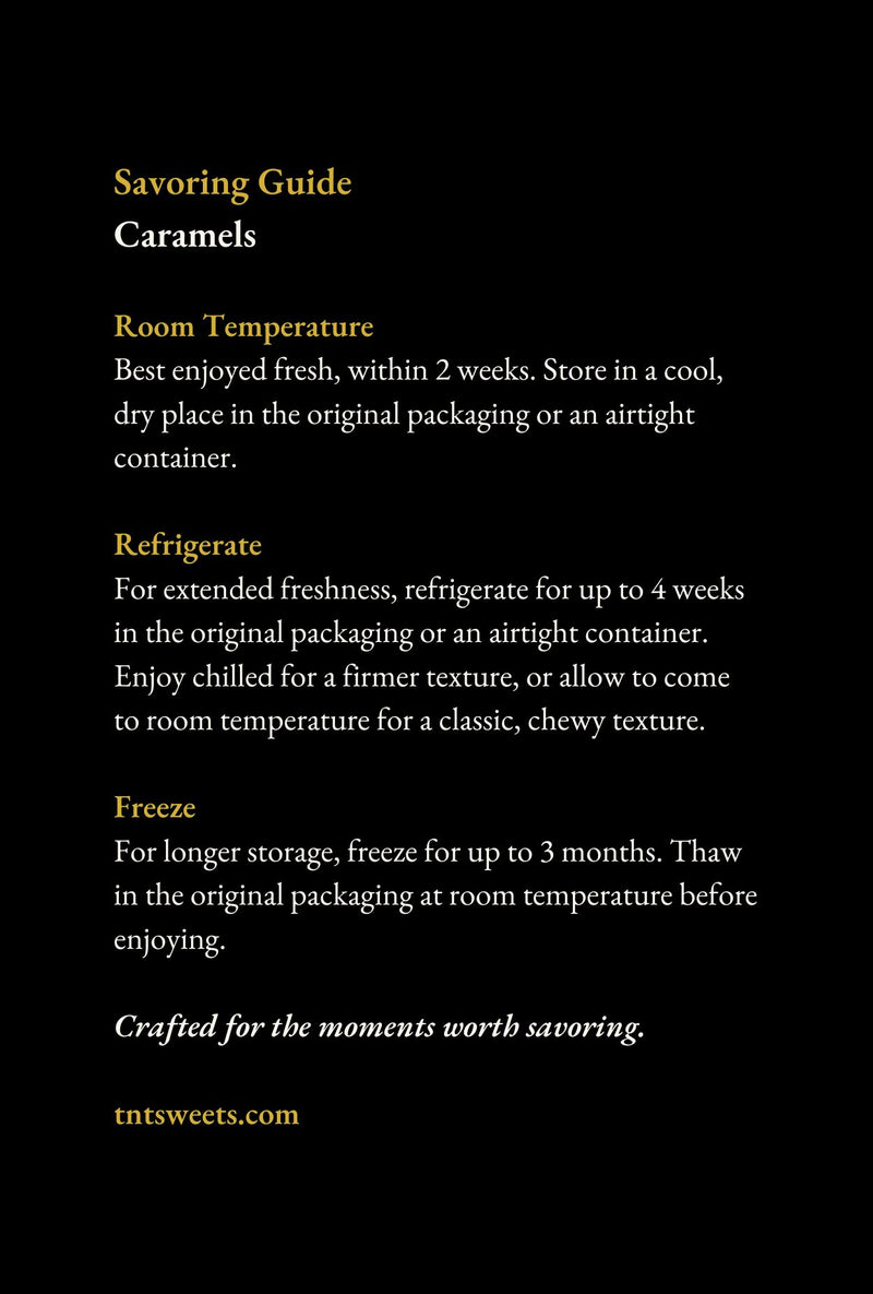 TNT Sweets Caramels Savoring Guide with serving, storage and freezing instructions, displayed on a white marble surface.